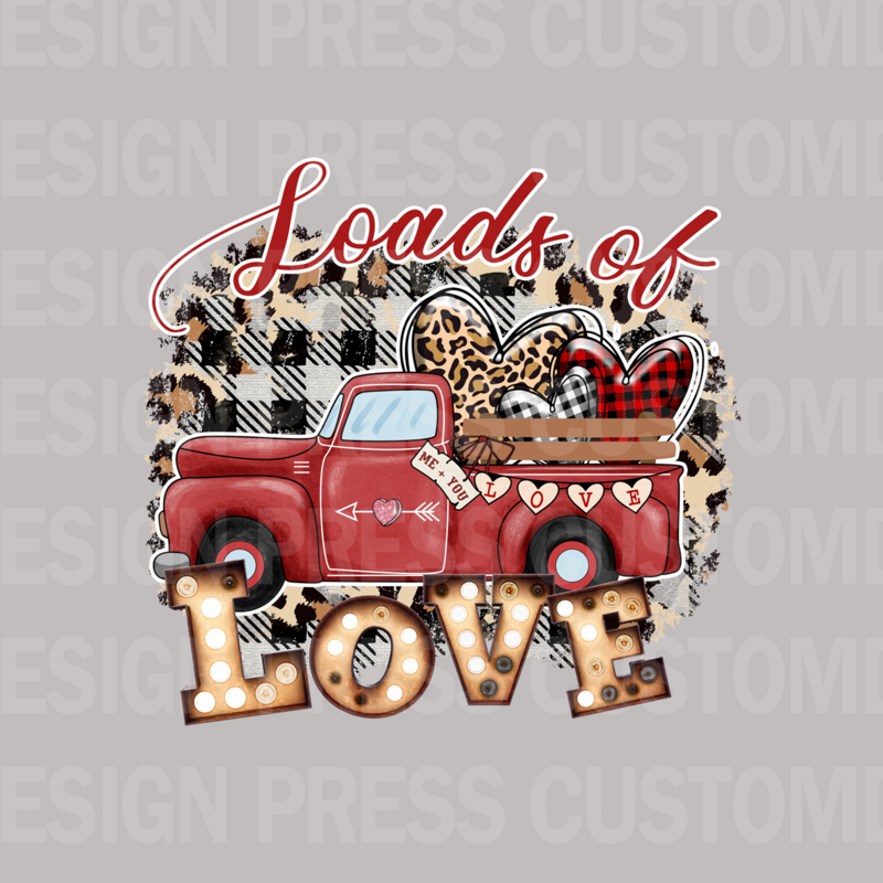 Valentine Loads of Love Truck PNG, sublimation, POD, Digital Download Image