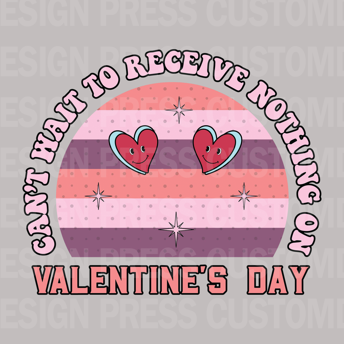 Valentine Receive Nothing PNG, sublimation, POD, Digital Download Image