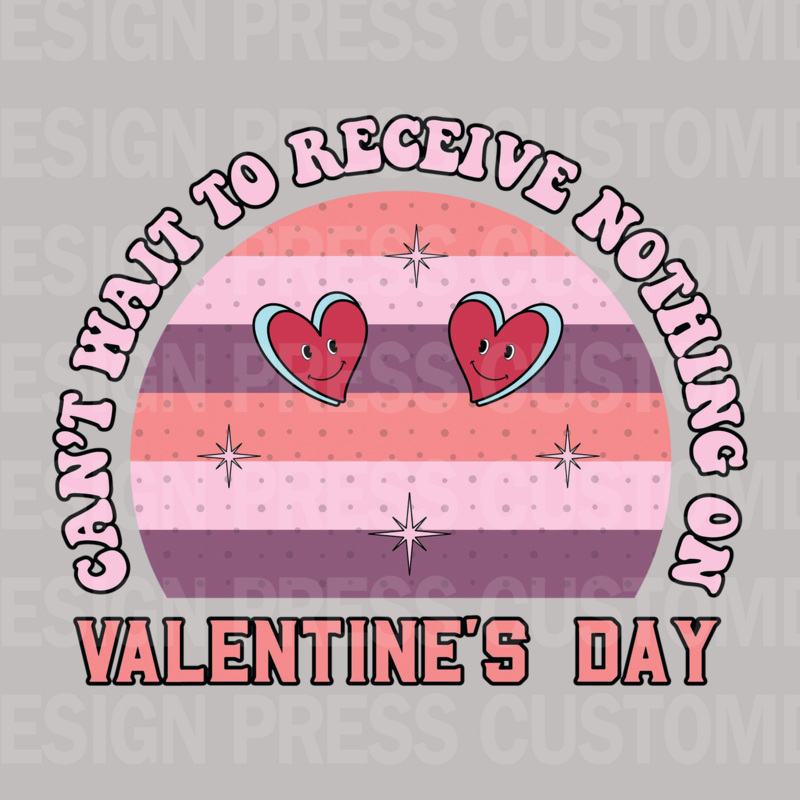 Valentine Receive Nothing PNG, sublimation, POD, Digital Download Image