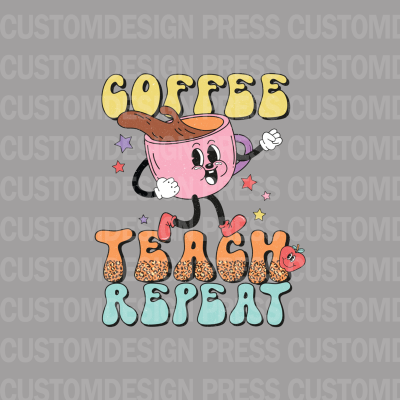 Coffee Teach Repeat