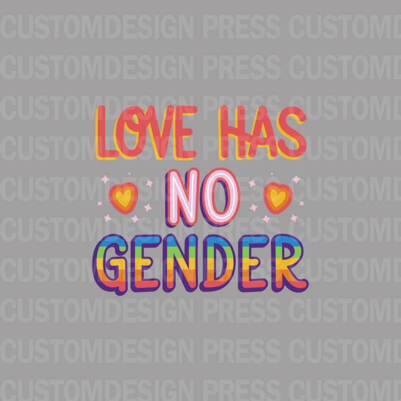 Love Has No Gender PNG,  sublimation, POD, Digital Download Image