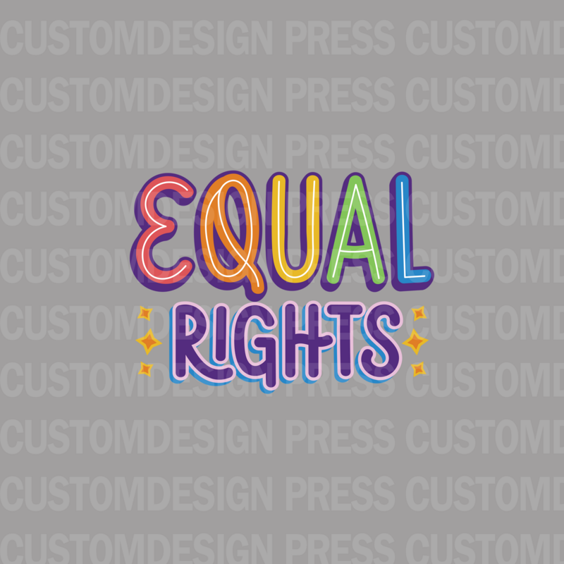 Equal Rights, PNG,  sublimation, POD, Digital Download Image