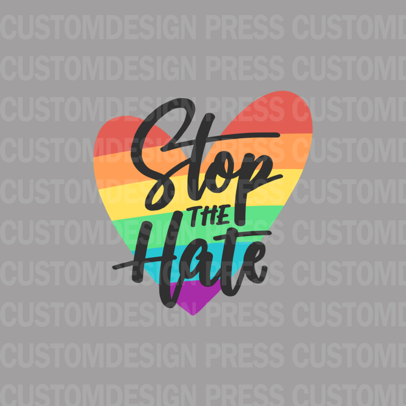 Stop The Hate PNG,  sublimation, POD, Digital Download Image