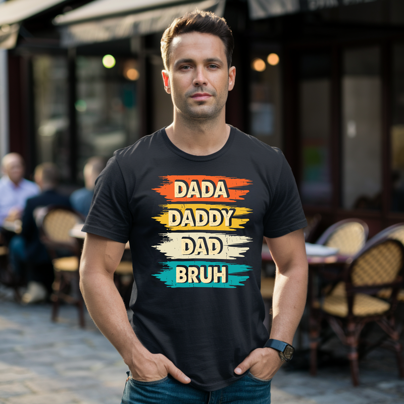 Dada Daddy Dad Bruh Father&#39;s Day Shirt