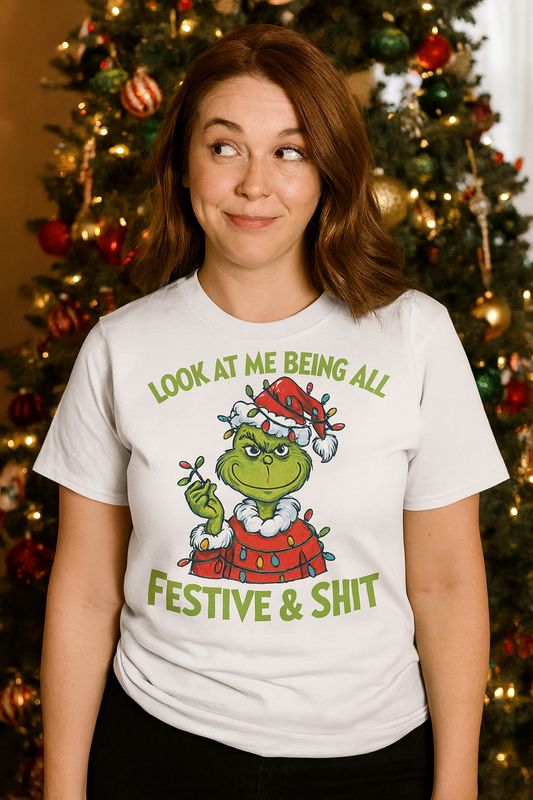 Funny Grinch Christmas “Festive &amp; Shit” Holiday Tee