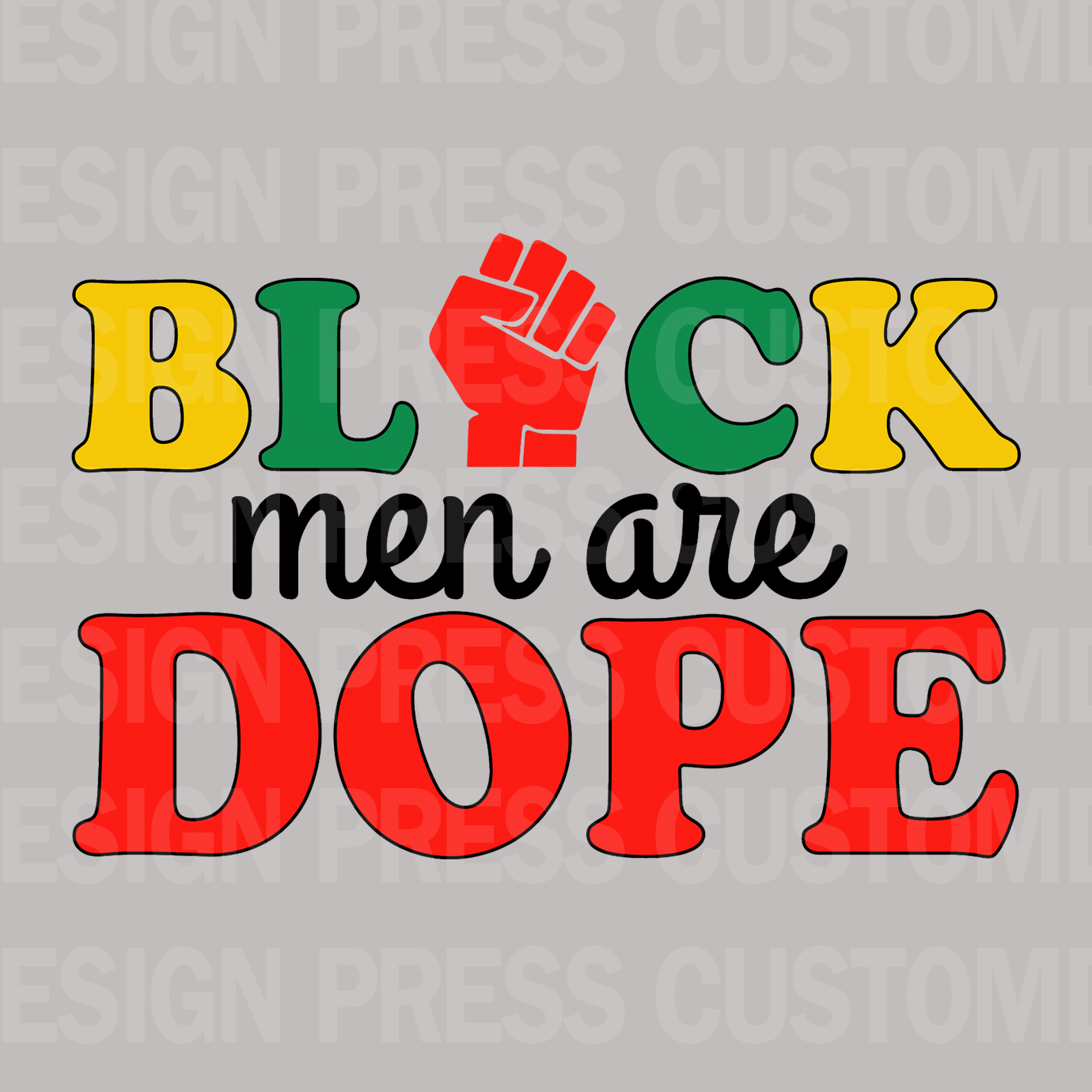 Juneteenth Black Men Are Dope PNG – Digital Download