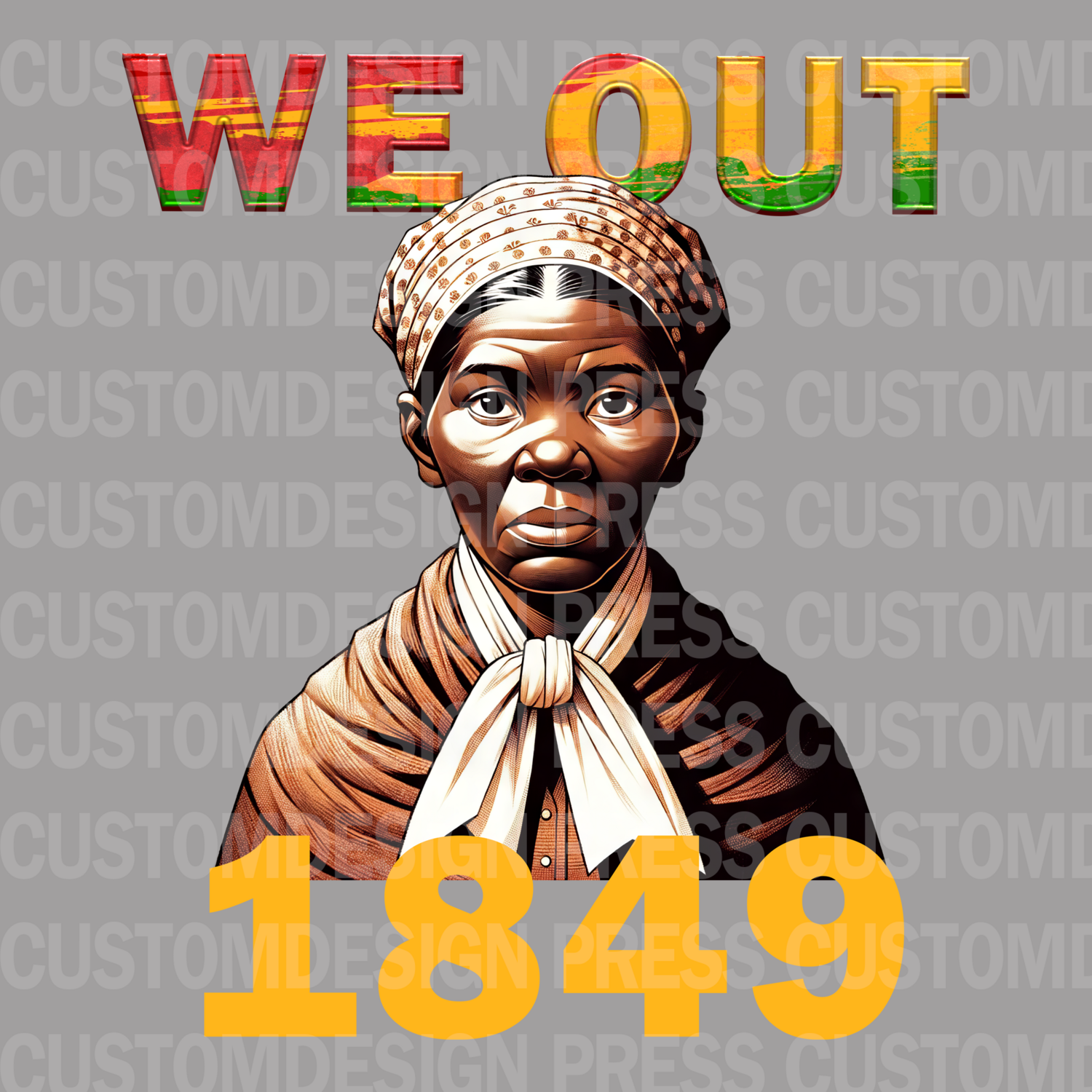 Harriet Tubman - We Out PNG – Digital Download
