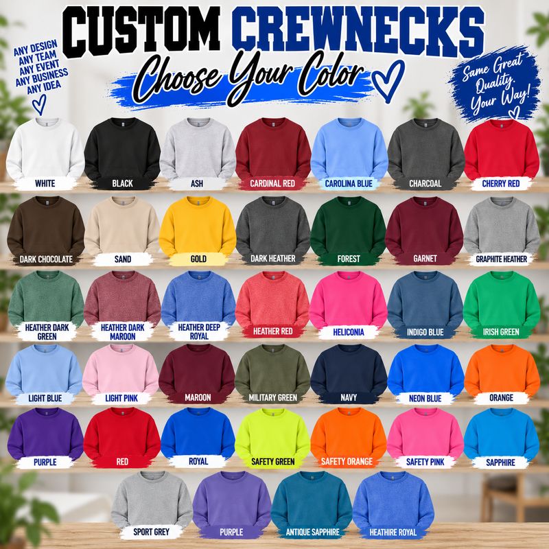 Custom Crewneck Sweatshirt – Made to Order