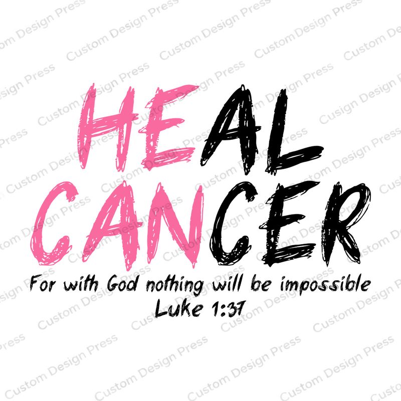 Heal Cancer Luke 1:37 Faith PNG – Digital Download