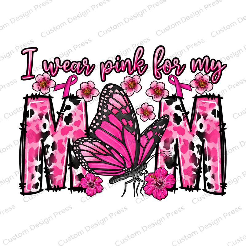 I Wear Pink for My Mom Butterfly PNG – Digital Download