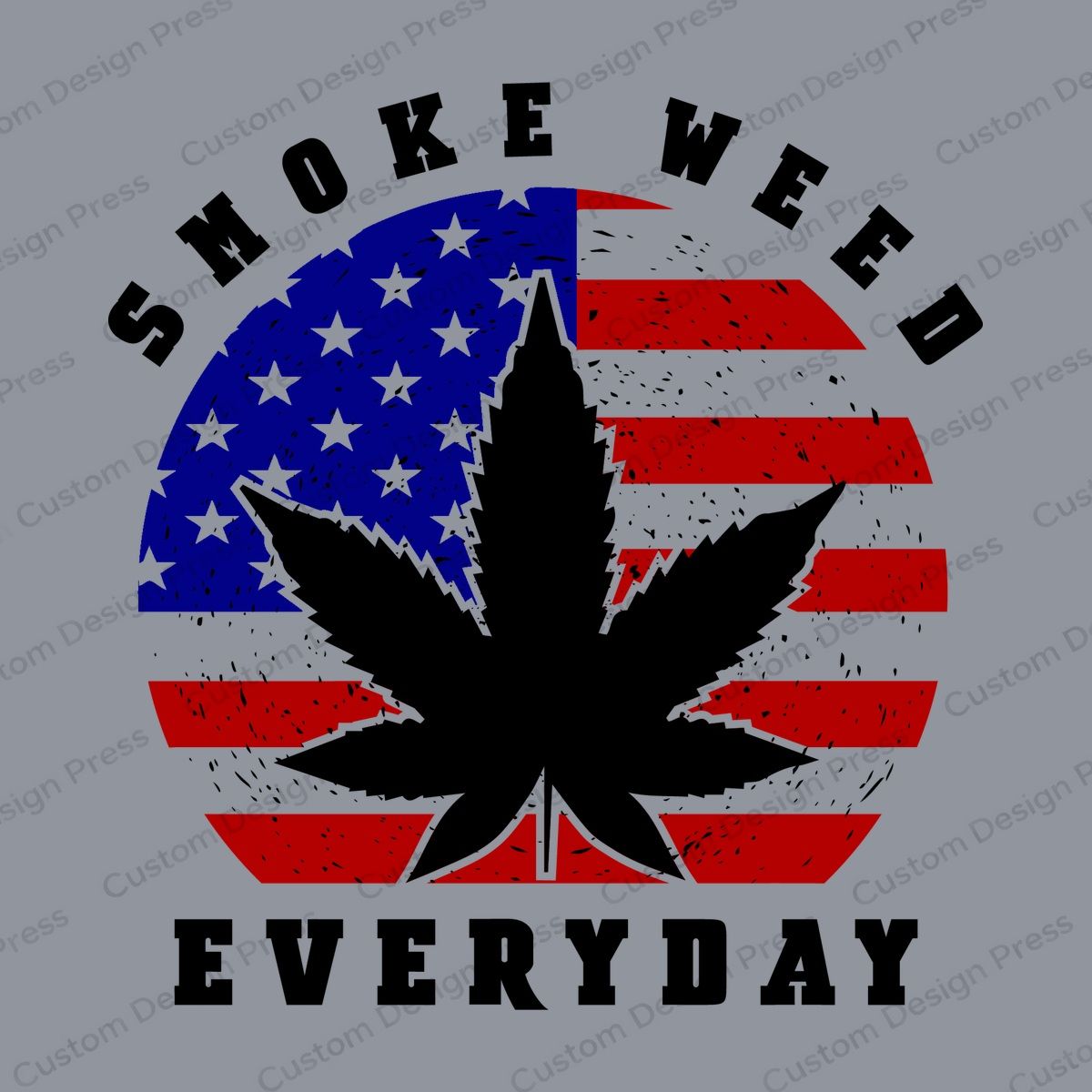 Smoke Weed Every Day American Flag PNG – Digital Download