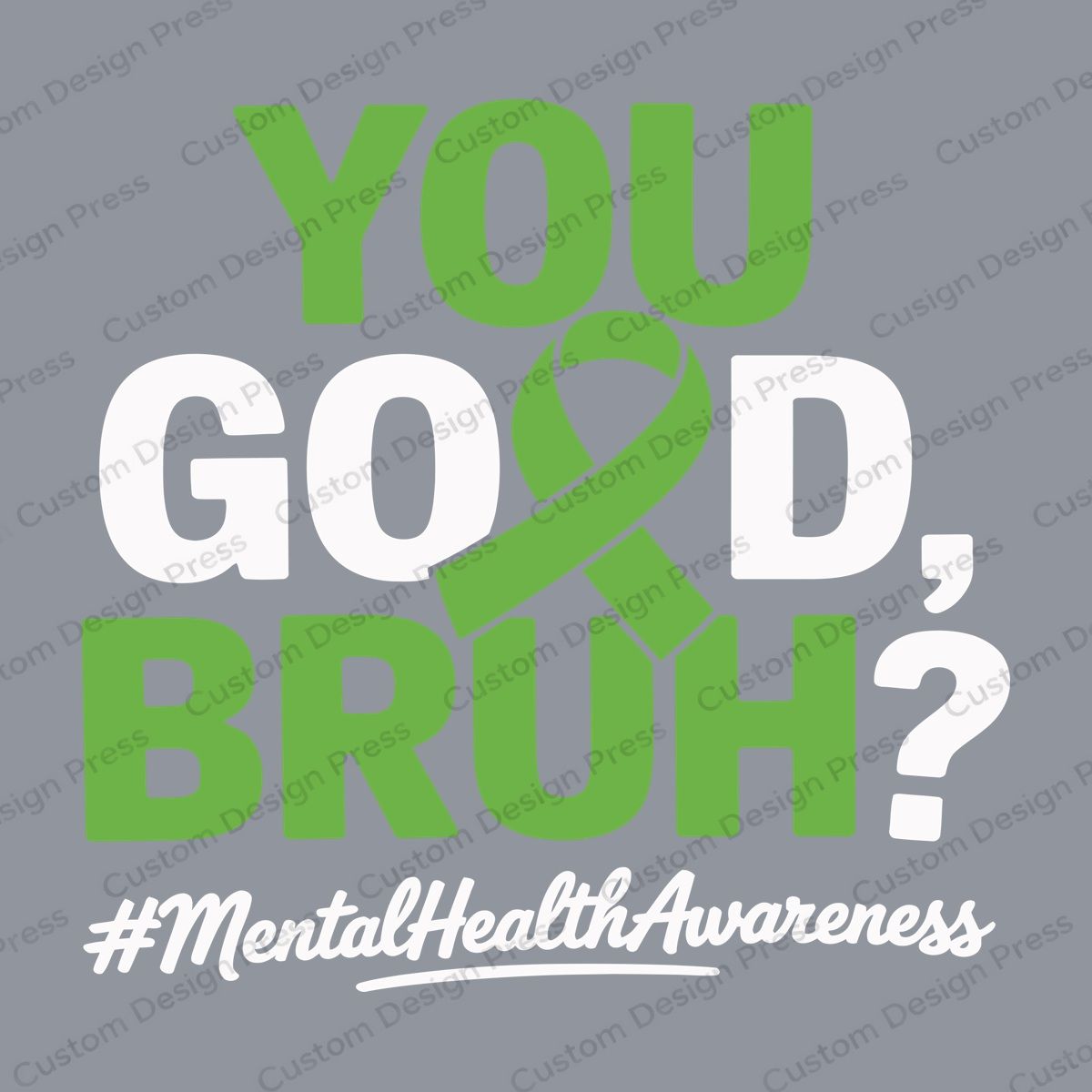 You Good Bruh Mental Health Awareness PNG – Digital Download