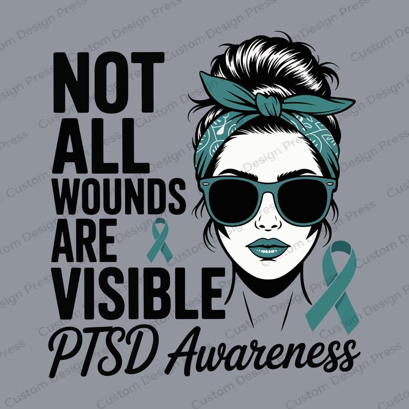 Not All Wounds Are Visible PTSD Awareness PNG – Digital Download