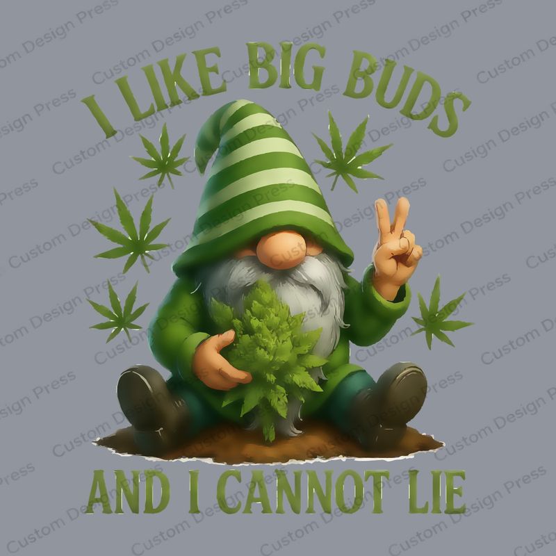 I Like Big Buds Gnome PNG – Digital Download