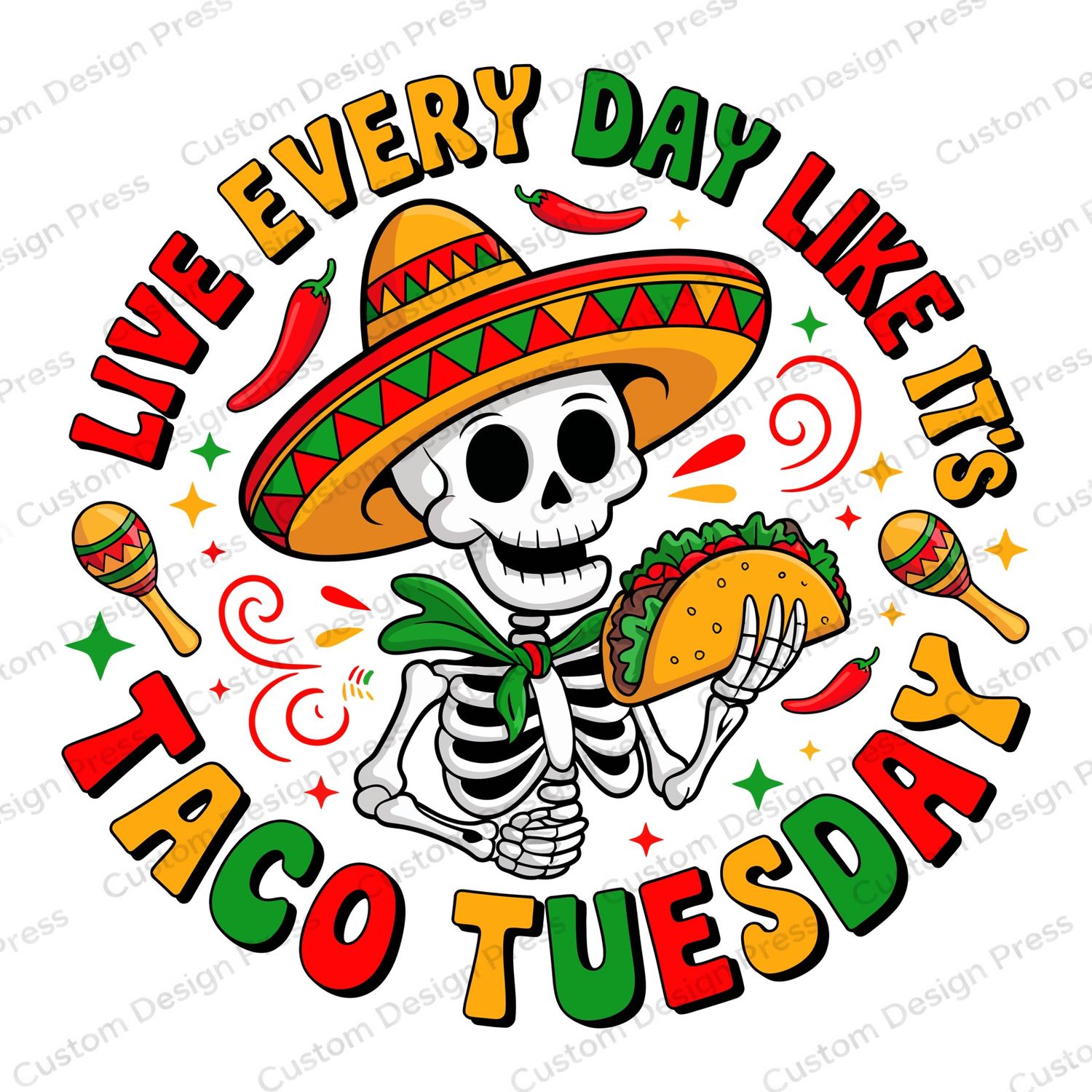 Live Every Day Like It’s Taco Tuesday PNG – Digital Download