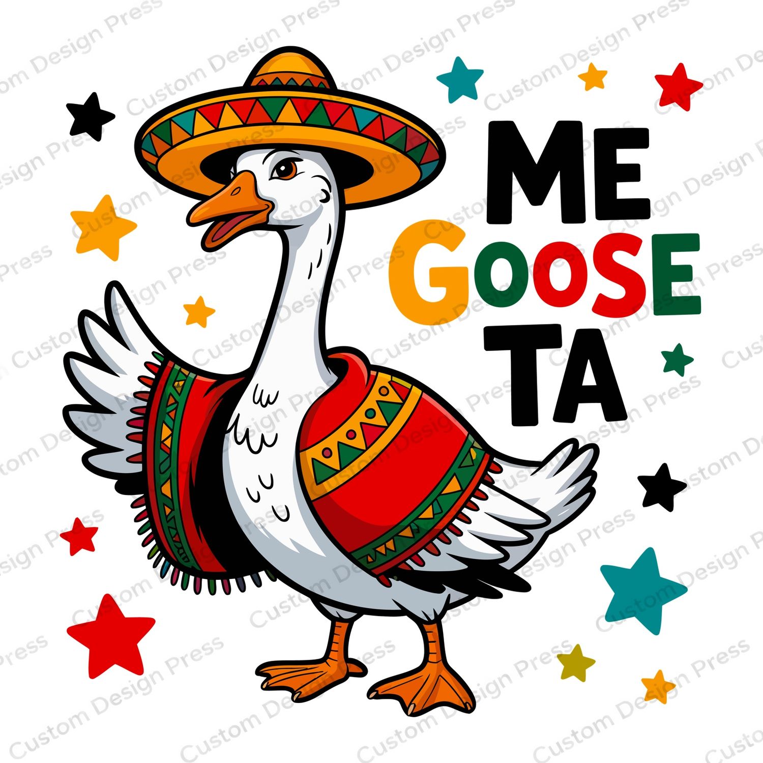 Me Goose Ta Fiesta Goose PNG – Digital Download