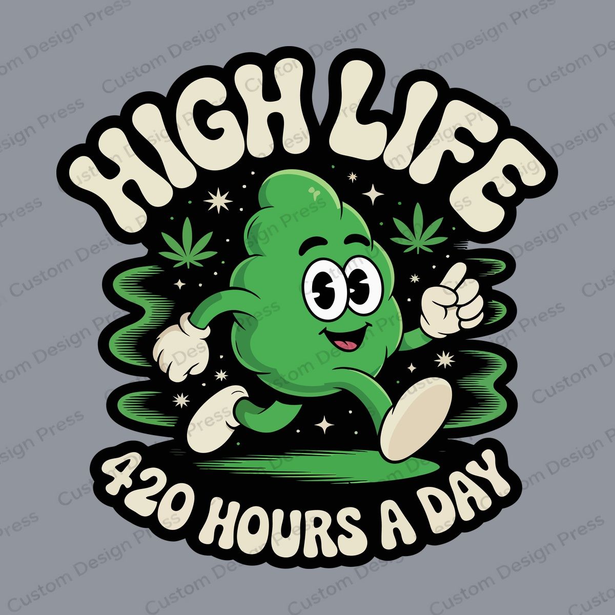 High Life 420 Hours a Day PNG – Digital Download