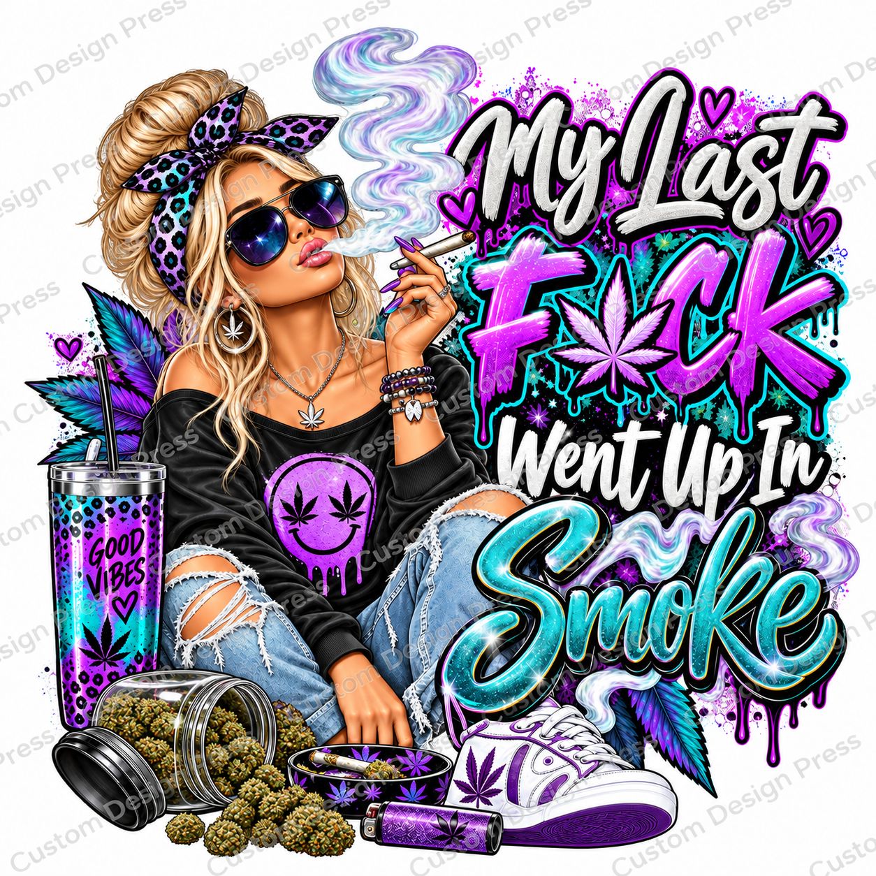 My Last Fuck Went Up in Smoke PNG – Purple &amp; Teal