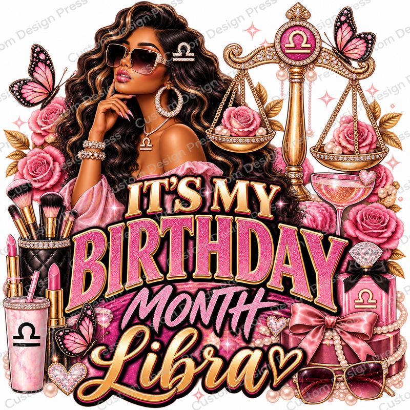 It’s My Birthday Month Libra PNG – Digital Download