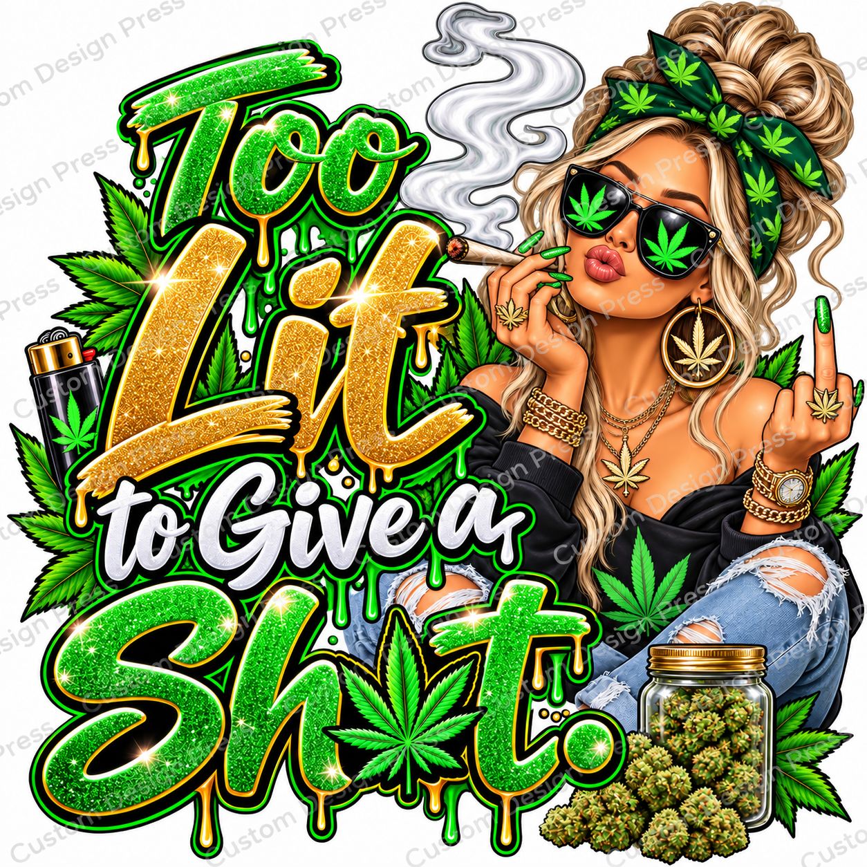 Too Lit to Give a Shit Cannabis Girl PNG – Blonde