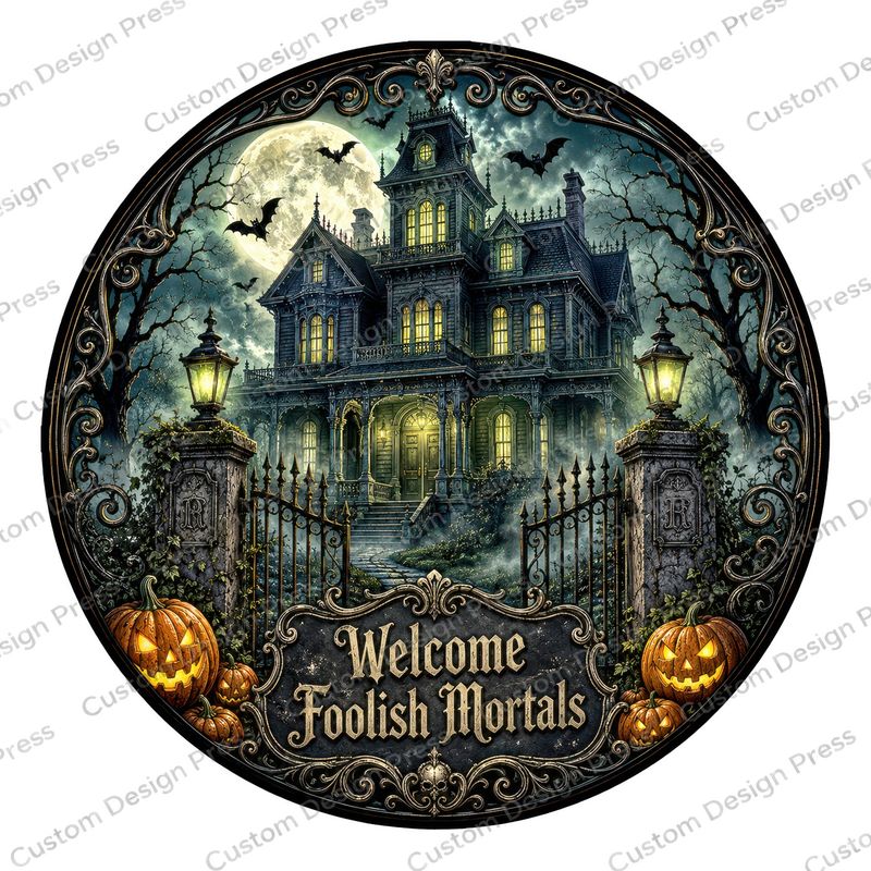 Welcome Foolish Mortals Haunted Mansion Wreath Center Round