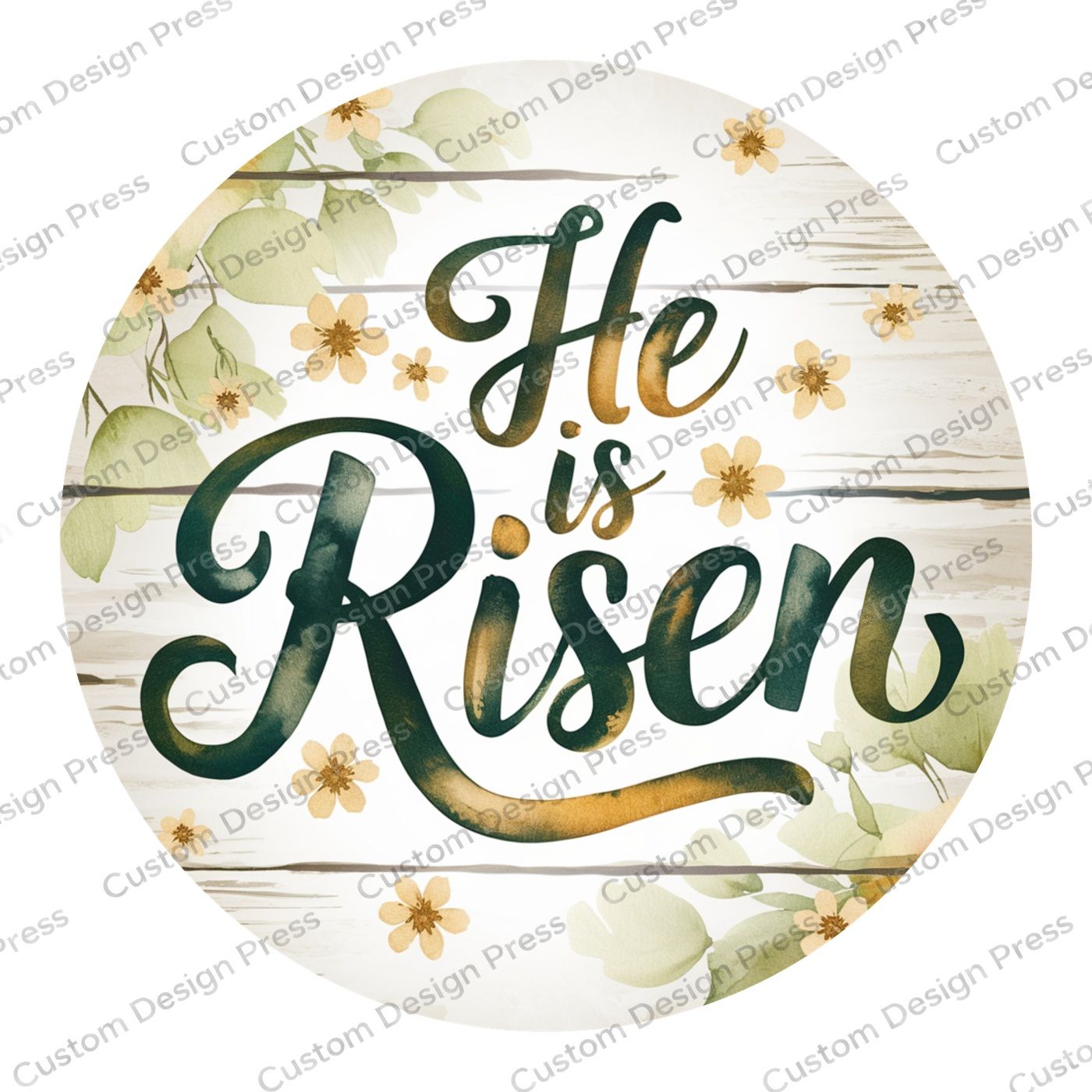 He Is Risen White Wood and Florals Wreath Center Round