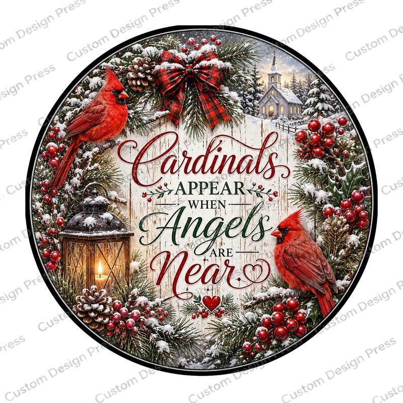 Cardinals Appear When Angels Are Near Wreath Center Round