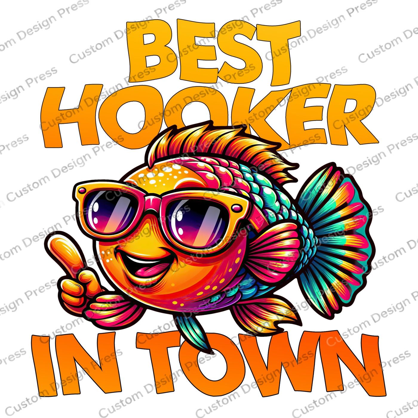Best Hooker in Town Fishing PNG Digital Download