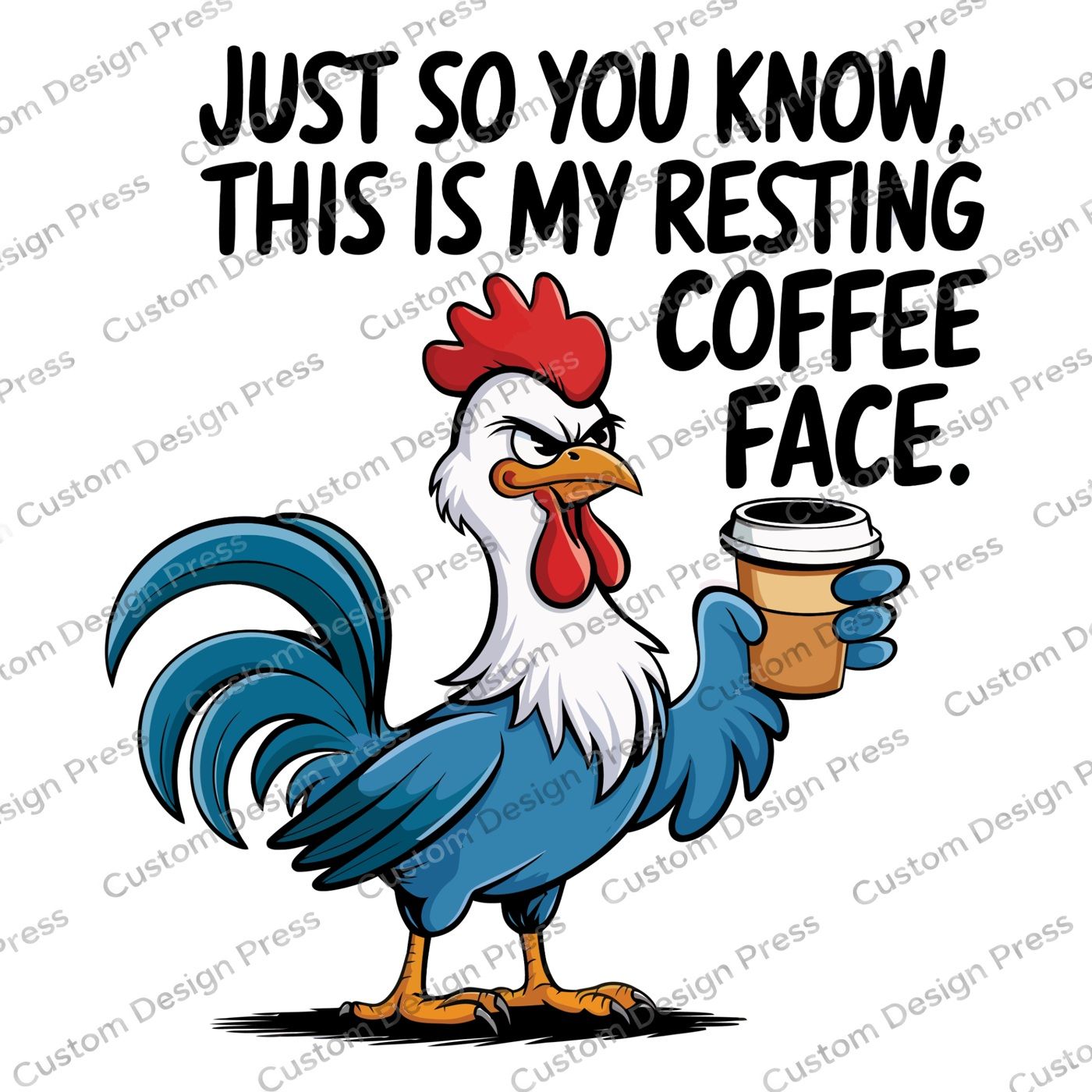 Resting Coffee Face Rooster PNG Digital Download
