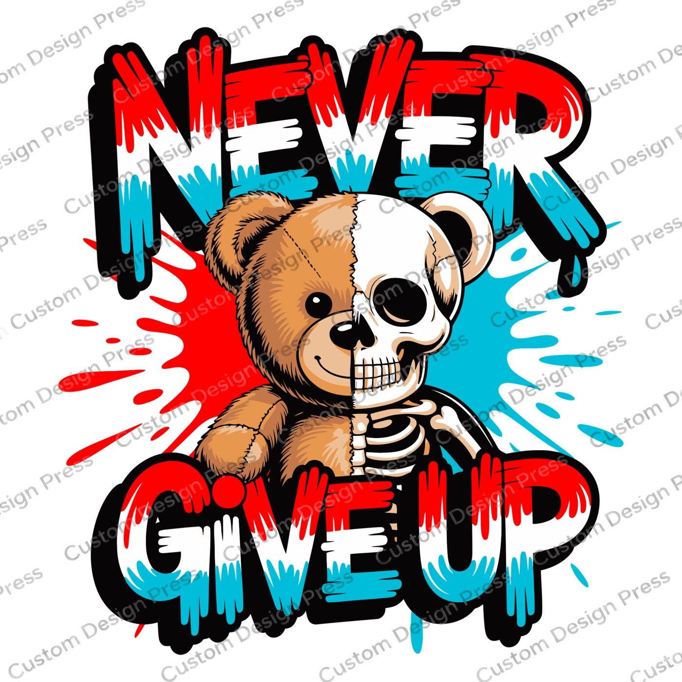 Never Give Up Teddy Bear Skull PNG Digital Download