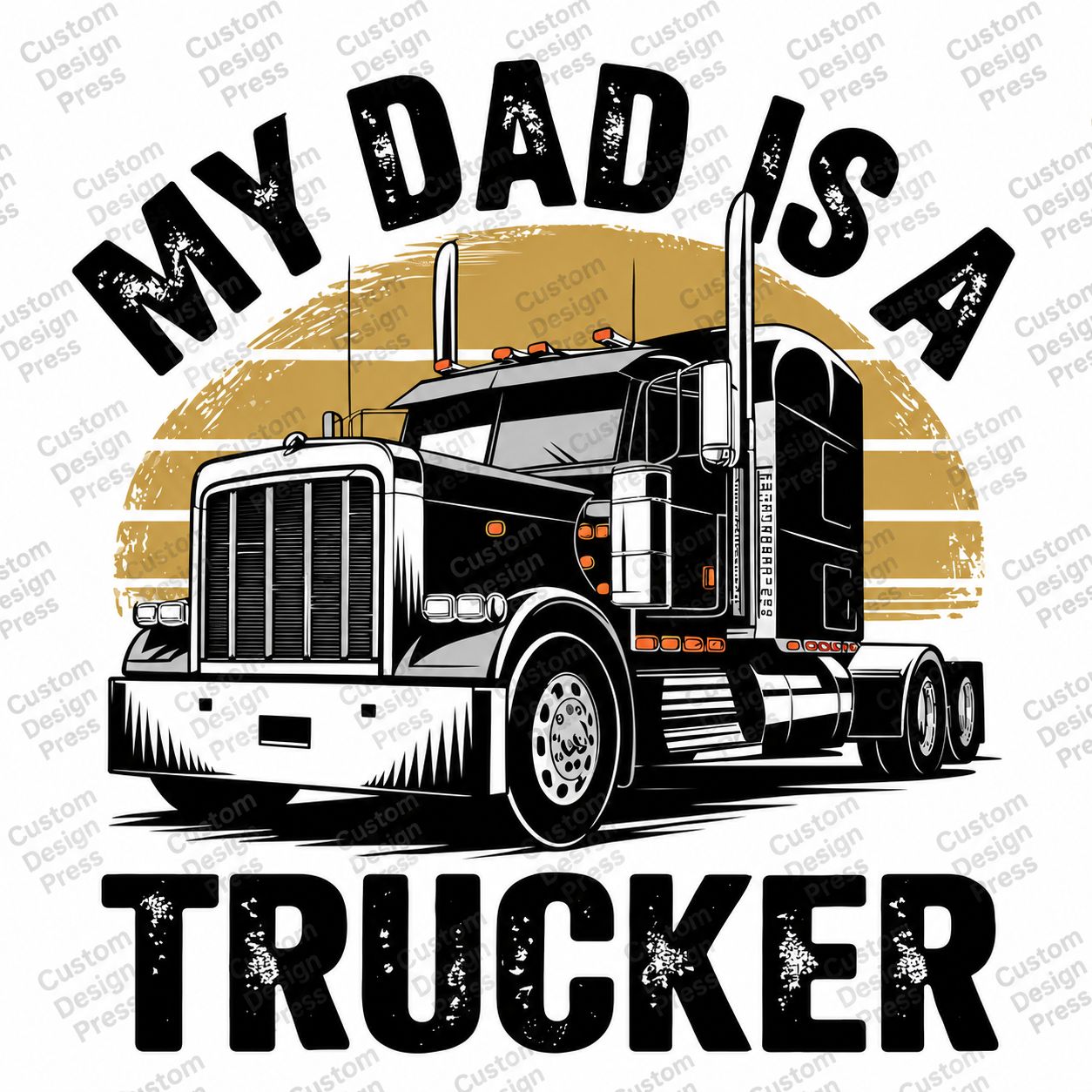 My Dad Is a Trucker PNG Digital Download