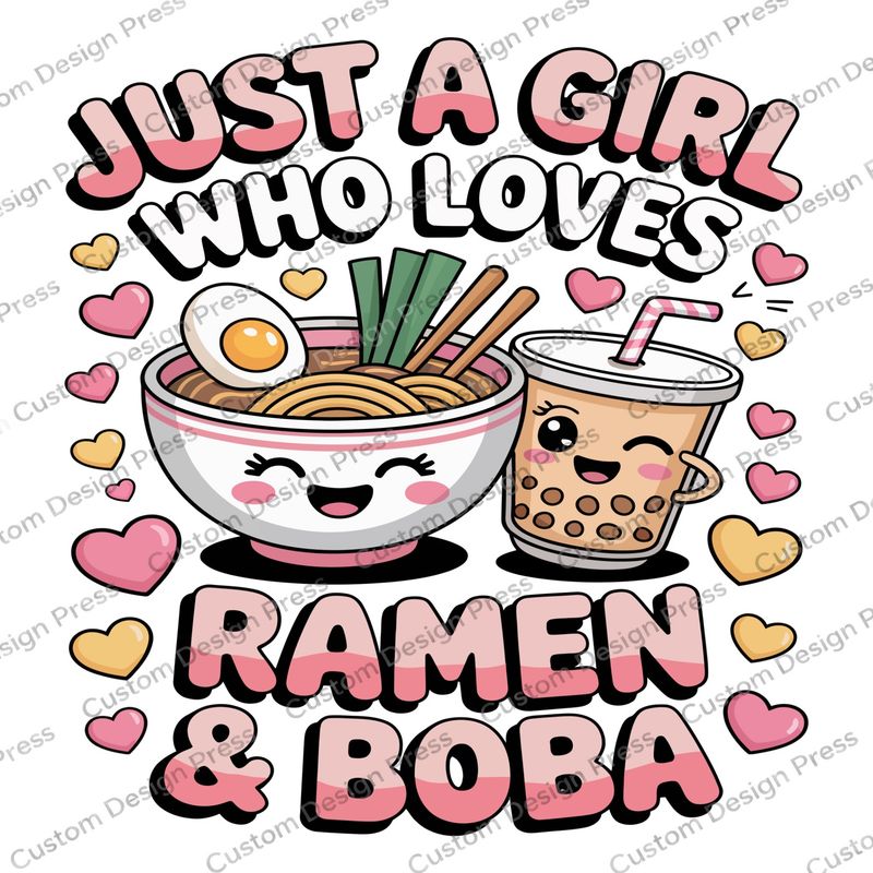 Just a Girl Who Loves Ramen and Boba PNG Digital Download