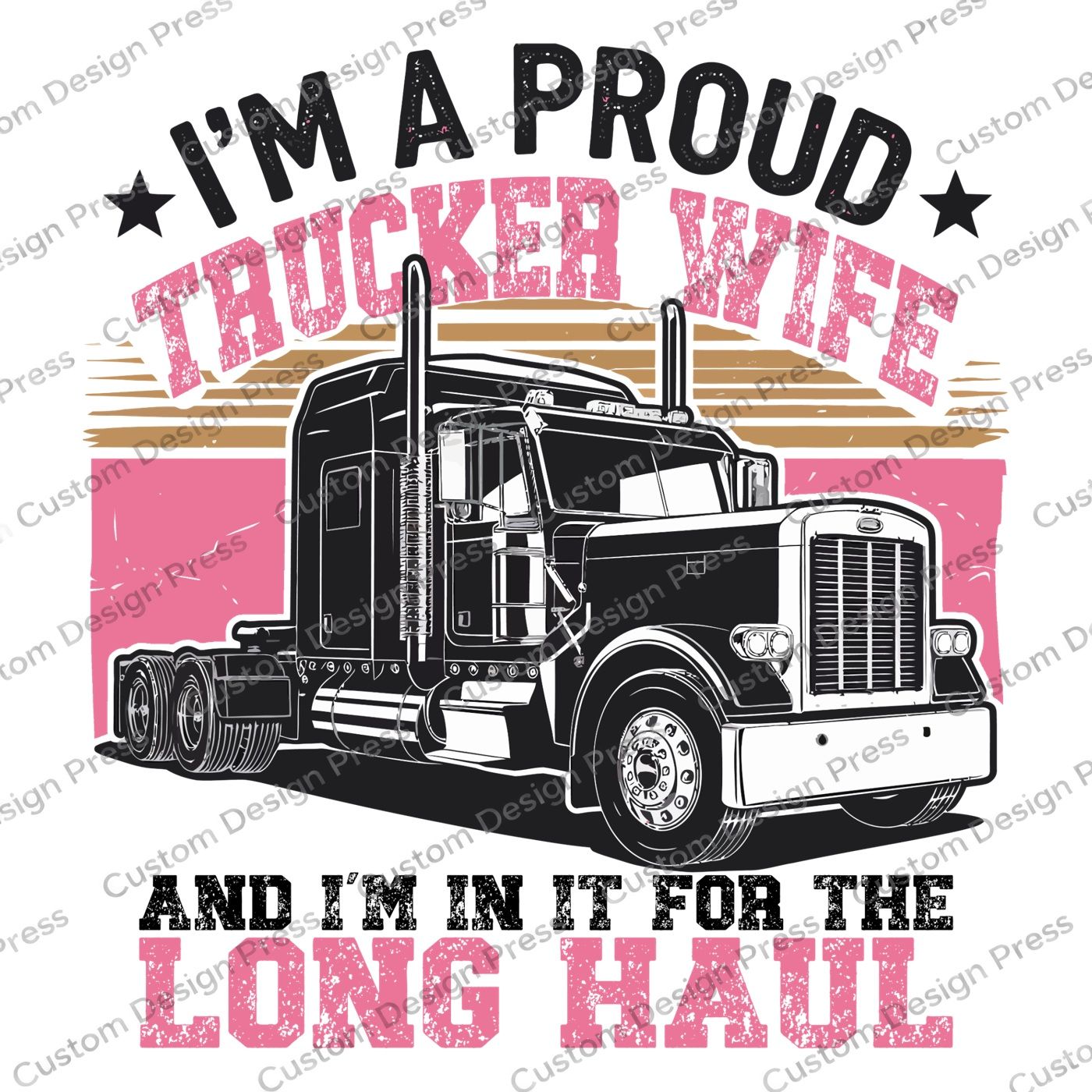 Proud Trucker Wife Long Haul PNG Digital Download