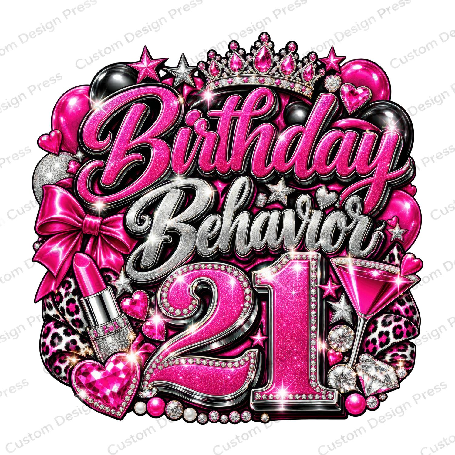 Birthday Behavior 21 Glam Birthday PNG Digital Download