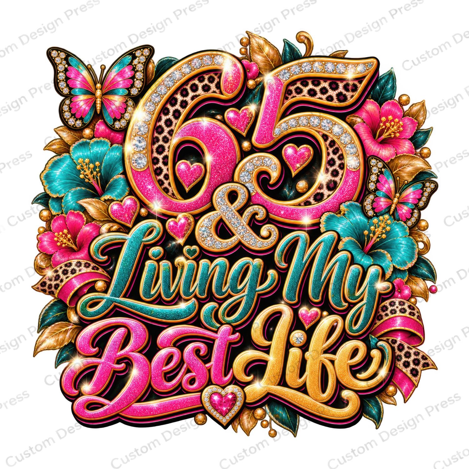 65 &amp; Living My Best Life Birthday PNG Digital Download