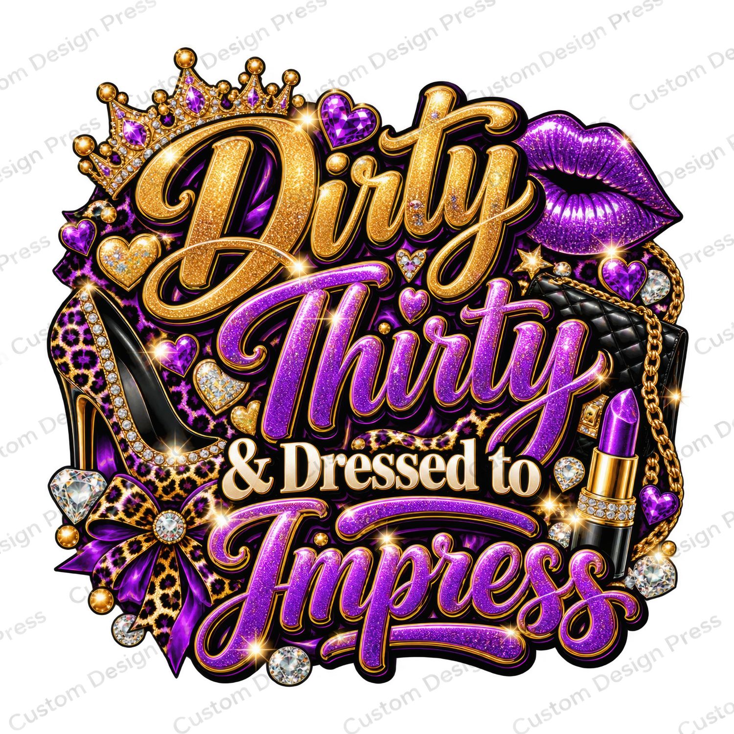 Dirty Thirty &amp; Dressed to Impress Birthday PNG - Version 2