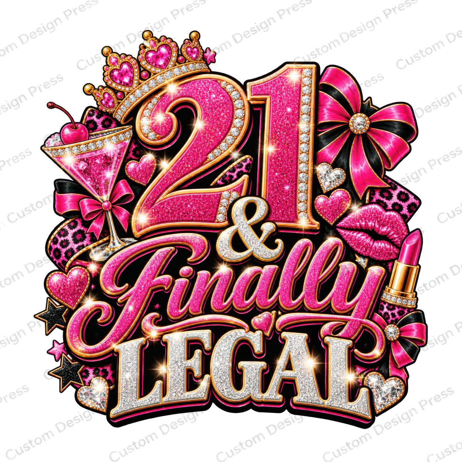 21 &amp; Finally Legal Birthday PNG Digital Download