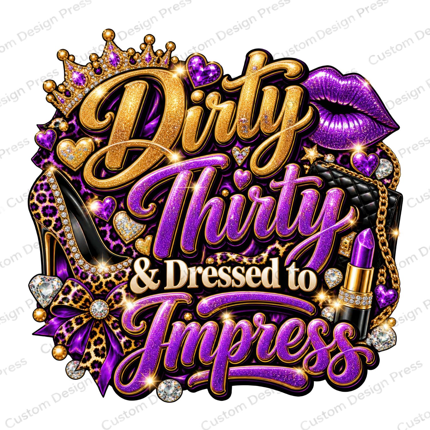 Dirty Thirty &amp; Dressed to Impress Birthday PNG