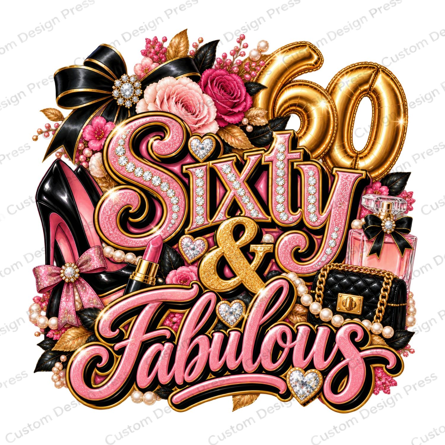 Sixty &amp; Fabulous Pink Glam Birthday PNG