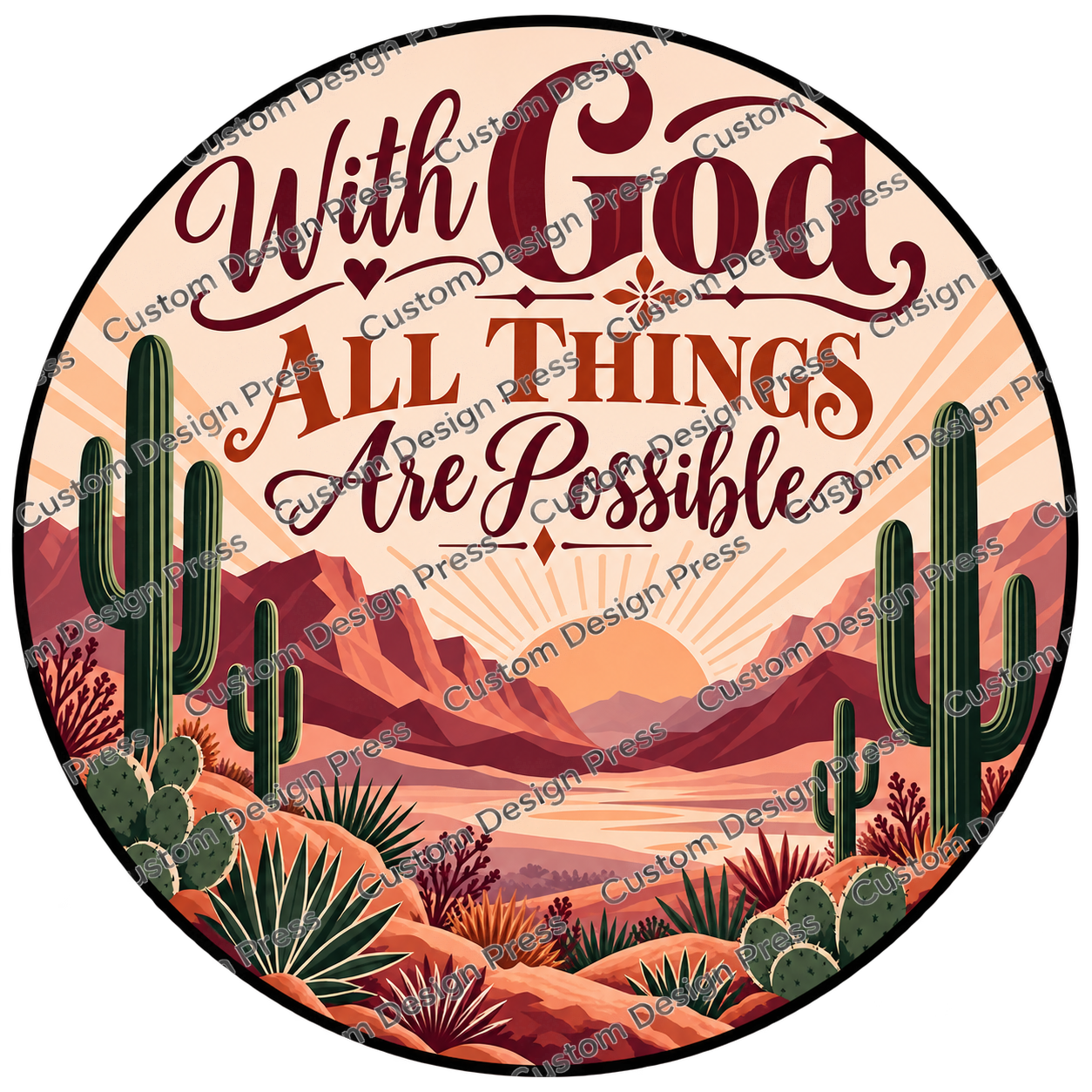With God All Things Are Possible Desert Wreath Center Round