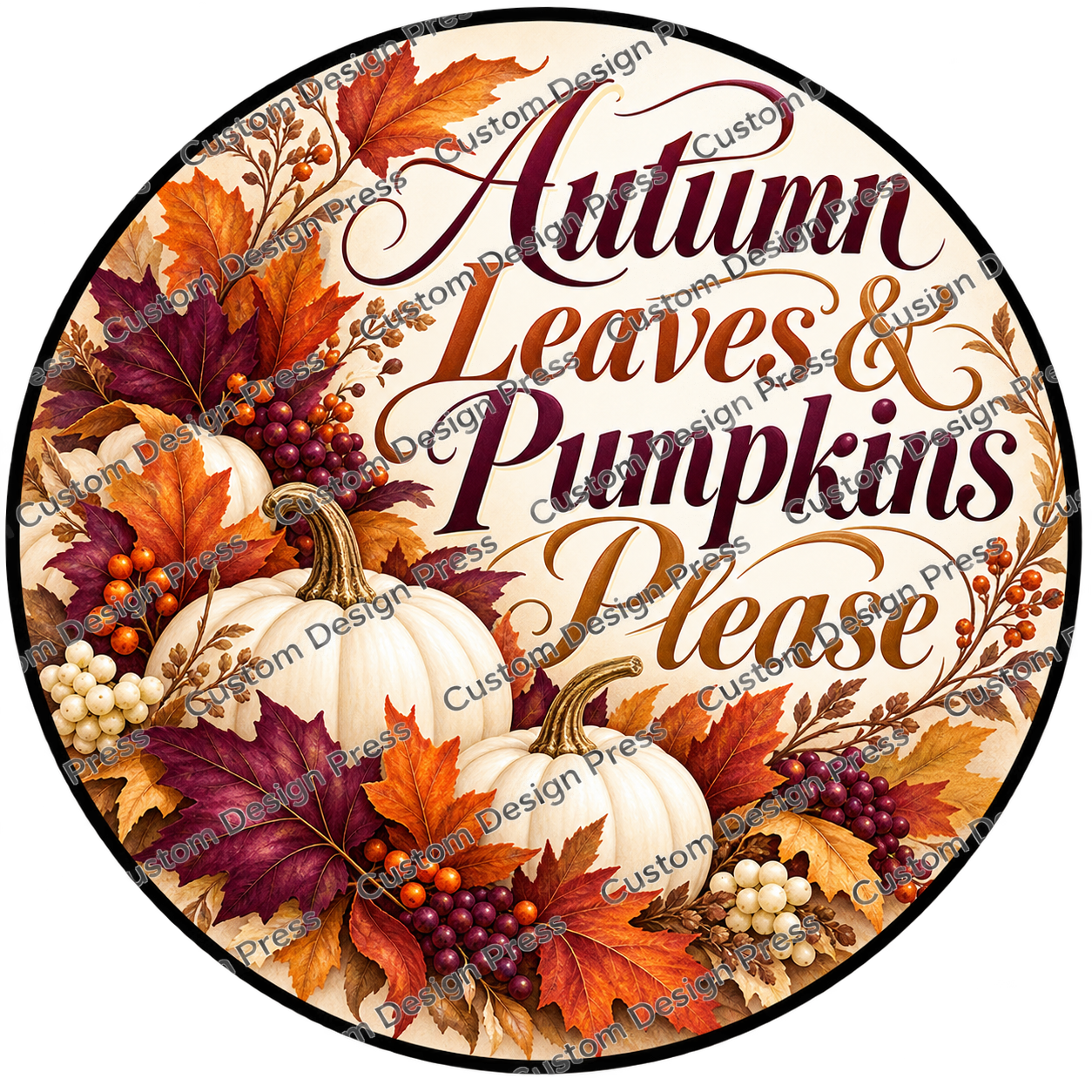 Autumn Leaves and Pumpkins Please Wreath Center Round