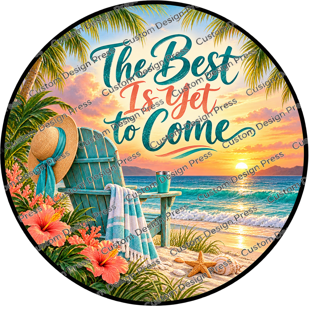 The Best Is Yet to Come Beach Retirement Wreath Center Round