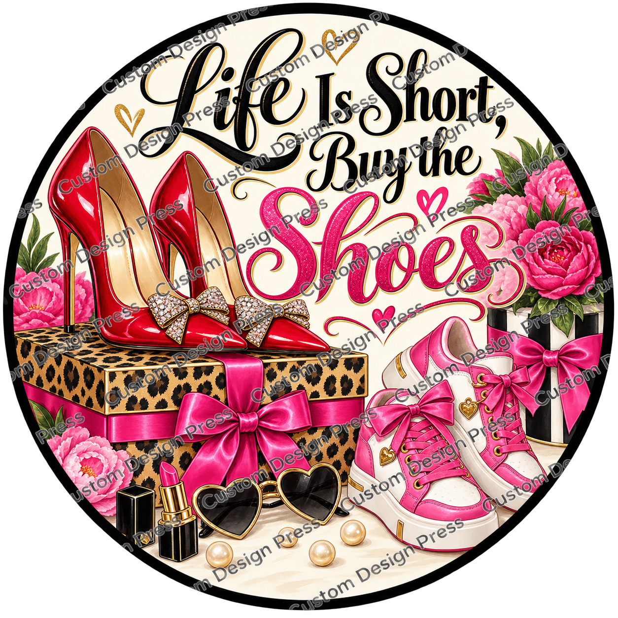 Life Is Short Buy the Shoes Wreath Center Round