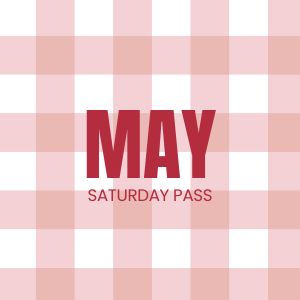 MAY SATURDAY ONLY PASS Granny Camp