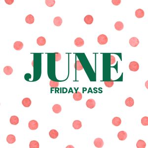 JUNE FRIDAY ONLY PASS Granny Camp