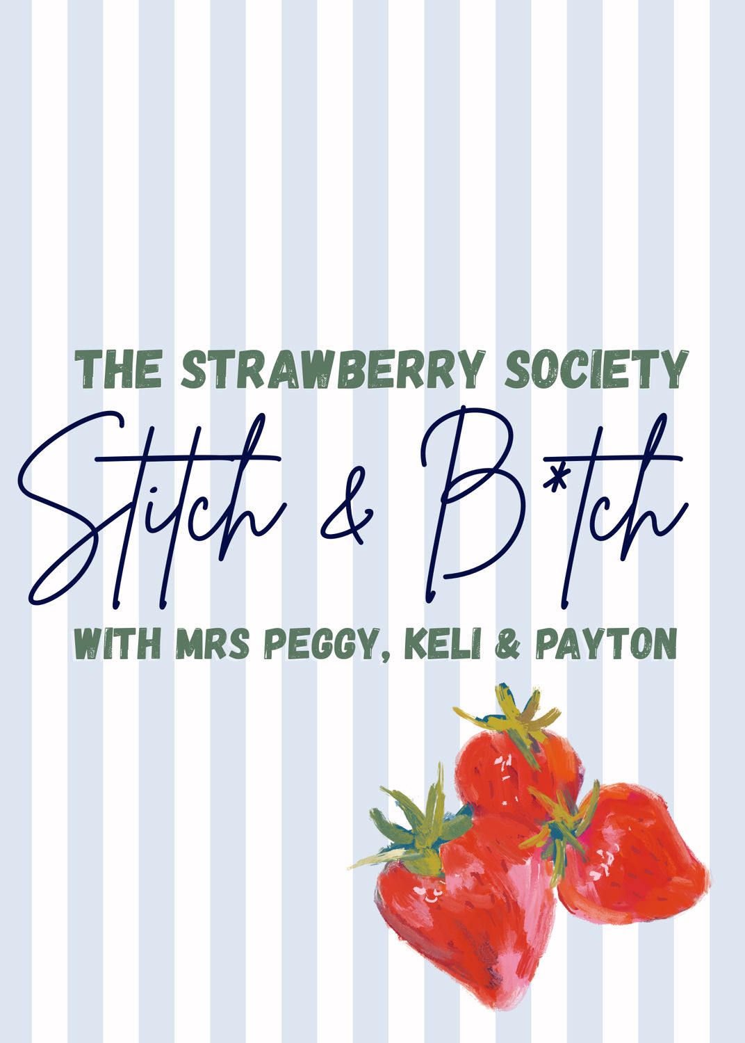 The Strawberry Society : Stitch &amp; Bitch