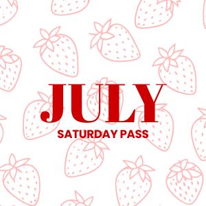 JULY SATURDAY ONLY  PASS GC