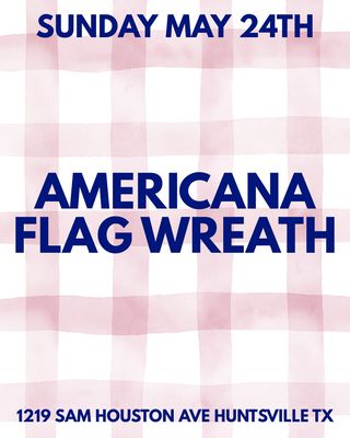 Workshop : Americana Flag Wreath