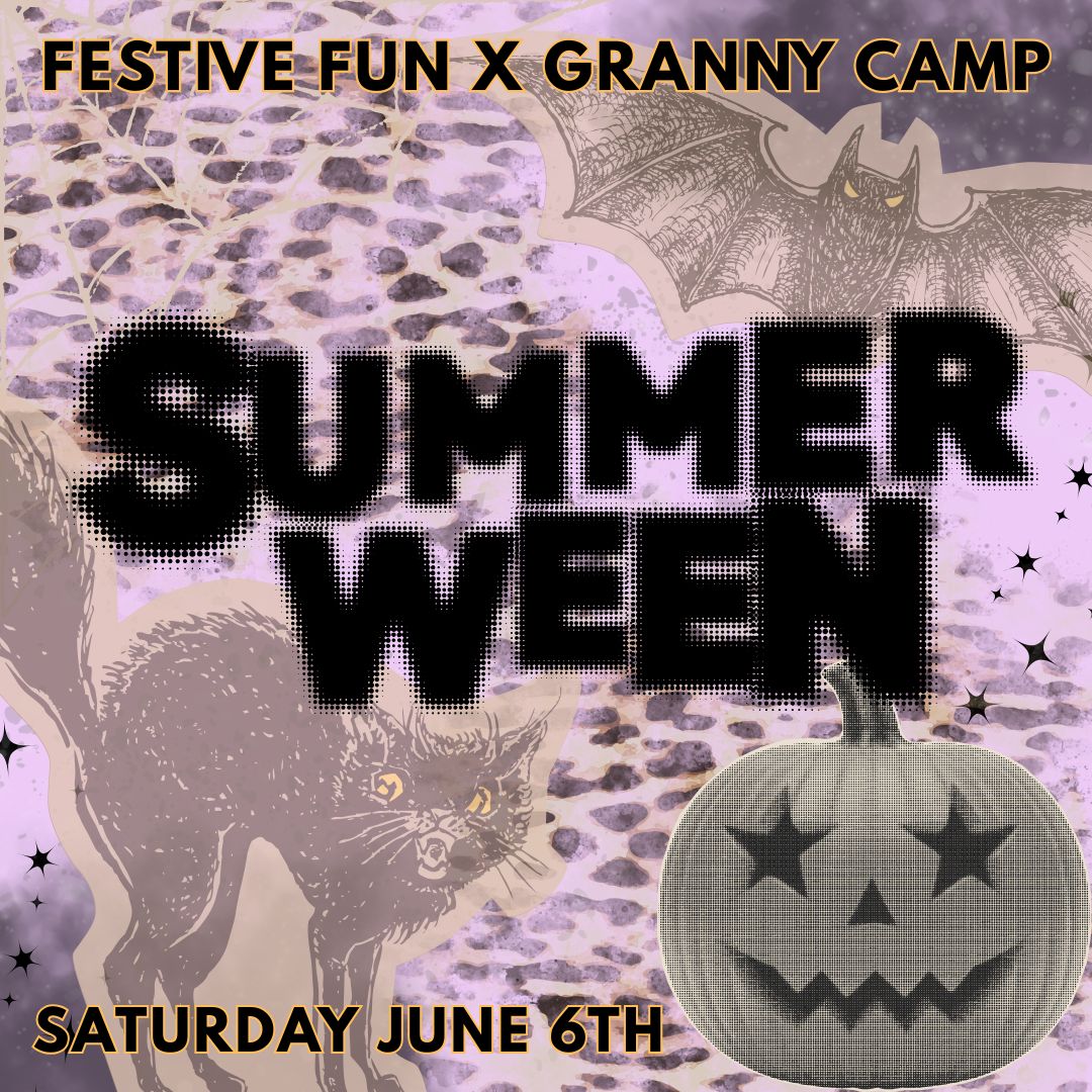 Festive Fun x Granny Camp Workshop :  SummerWeen