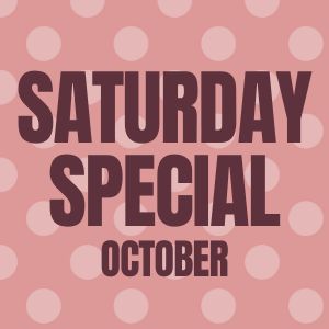 SATURDAY SPECIAL OCTOBER 17 GC